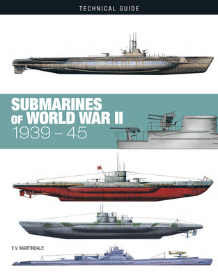 Submarines of World War II: 1939-45 by E. V. Martindale