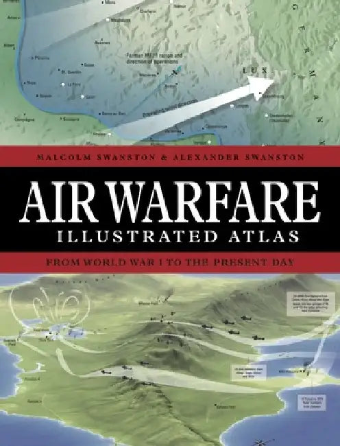 Air Warfare Illustrated Atlas by Malcolm Swanston