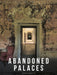 Abandoned Palaces by Michael Kerrigan