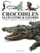 Crocodiles, Alligators & Lizards by David Alderton