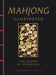 Mahjong Illustrated: The Sound of Sparrows by Joseph Brant, Xueting C. Ni