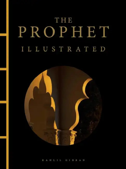 The Prophet Illustrated by Kahlil Gibran