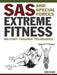 SAS and Special Forces Extreme Fitness: Military Training Techniques by Chris McNab