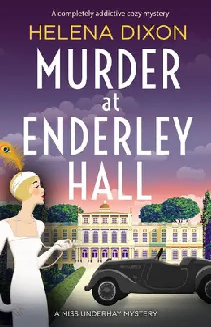 Murder at Enderley Hall: A completely addictive cozy mystery by Helena Dixon