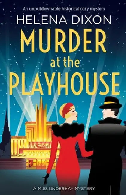 Murder at the Playhouse: An unputdownable historical cozy mystery by Helena Dixon