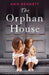 The Orphan House: Absolutely gripping and heartbreaking historical fiction by Ann Bennett