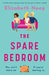 The Spare Bedroom: A totally heartwarming, funny and feel good romantic comedy by Elizabeth Neep