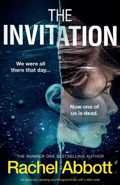 The Invitation: An absolutely gripping psychological thriller with a killer twist by Abbott, Rachel
