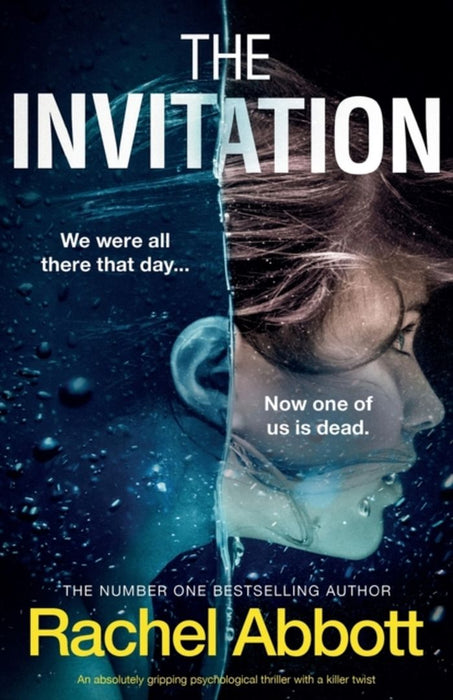 The Invitation: An absolutely gripping psychological thriller with a killer twist by Abbott, Rachel