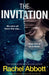 The Invitation: An absolutely gripping psychological thriller with a killer twist by Abbott, Rachel