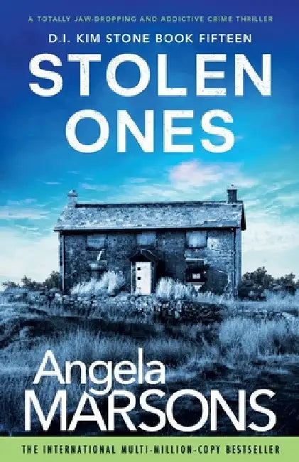 Stolen Ones: A totally jaw-dropping and addictive crime thriller by Marsons, Angela