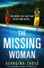 The Missing Woman: Utterly gripping psychological suspense with heart-thumping twists by Cross, Georgina