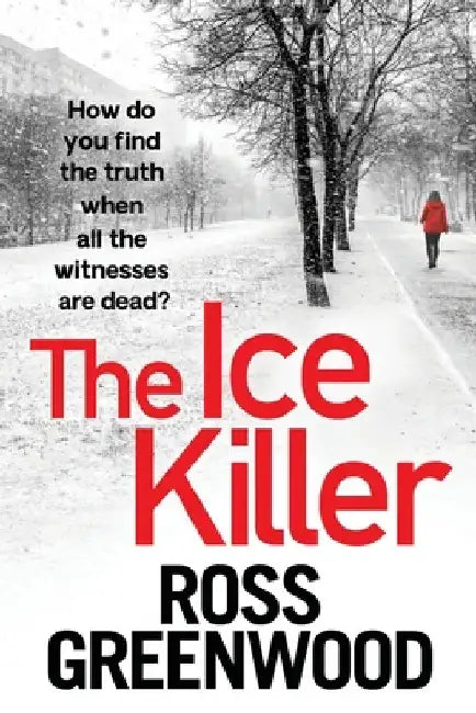 The Ice Killer by Ross Greenwood