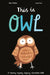 This Is Owl by Libby Walden