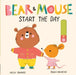 Bear and Mouse Start the Day by Nicola Edwards