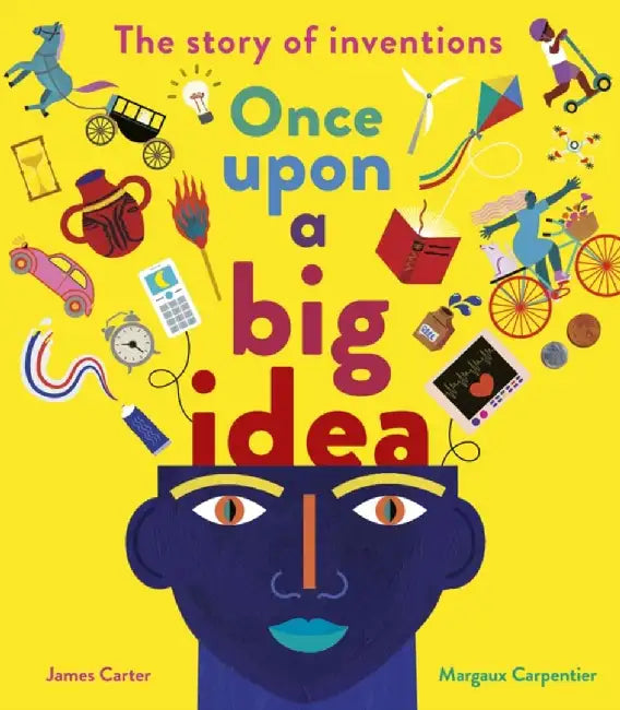 Once Upon a Big Idea by James Carter