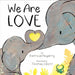 We Are Love by Patricia Hegarty