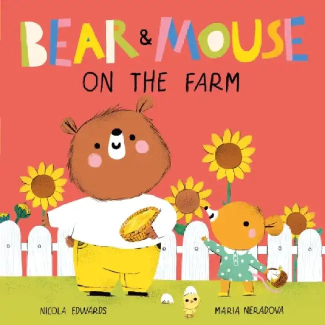 Bear and Mouse On the Farm by Nicola Edwards
