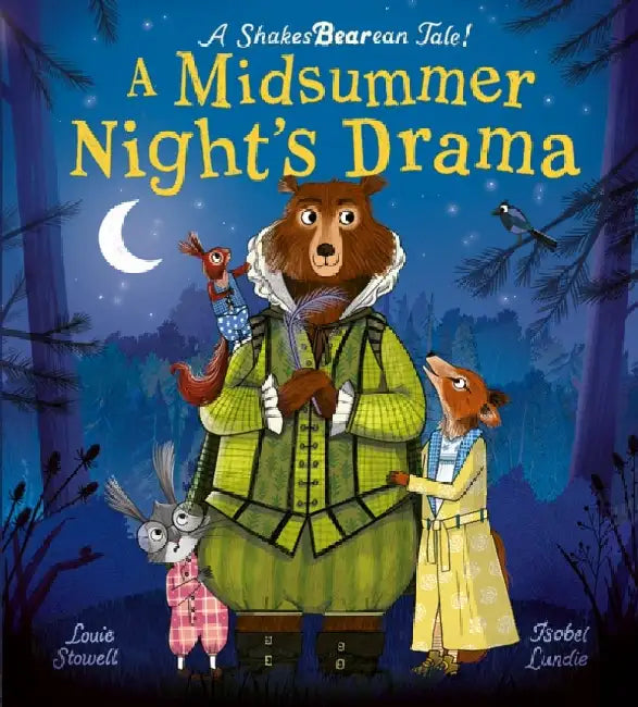 A Midsummer Night's Drama by Louie Stowell