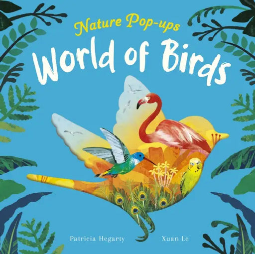 World of Birds by Patricia Hegarty