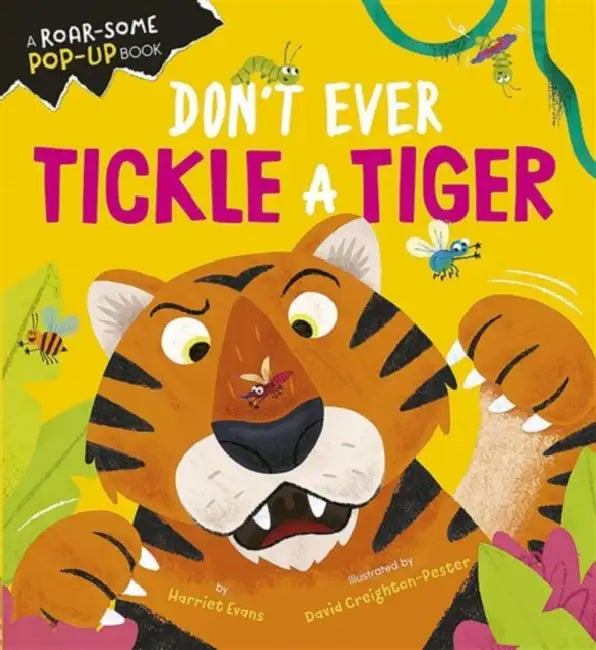 Don't Ever Tickle a Tiger by Harriet Evans