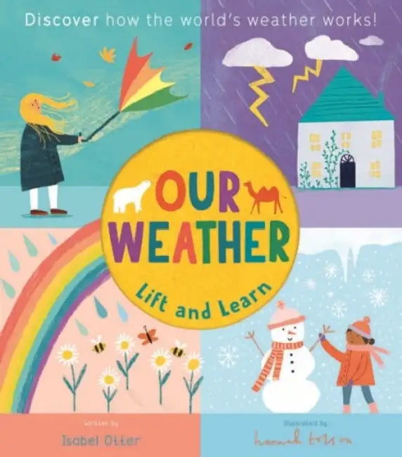 Lift and Learn: Our Weather by Isabel Otter