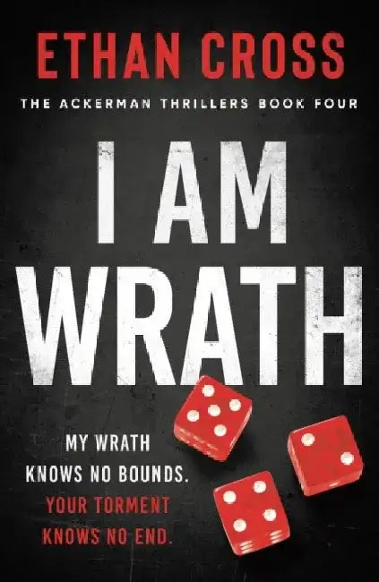 I Am Wrath by Ethan Cross