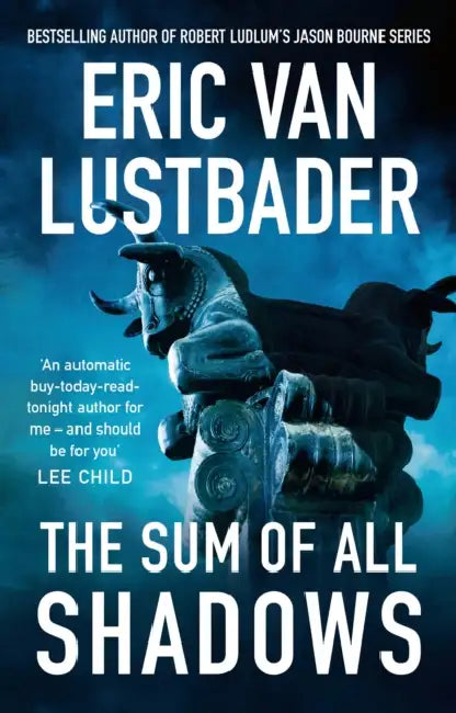 The Sum of All Shadows by Eric Van Lustbader