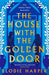 The House With the Golden Door by Elodie Harper