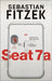 Seat 7a by Sebastian Fitzek