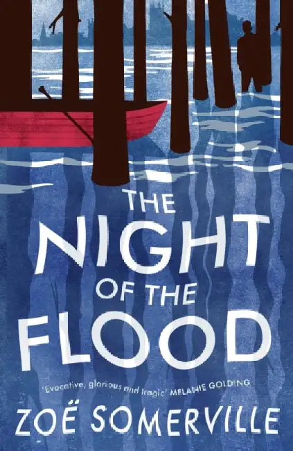 The Night of the Flood by Zoe Somerville