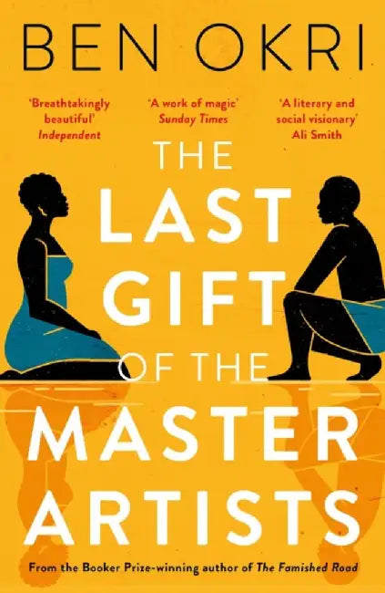 The Last Gift of the Master Artists by Ben Okri