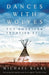 Dances with Wolves: The American Frontier Epic including The Holy Road by Michael Blake