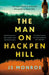 The Man On Hackpen Hill by J.S. Monroe