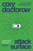 Attack Surface by Cory Doctorow