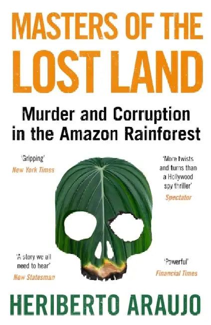 Masters of the Lost Land by Heriberto Araujo