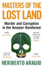 Masters of the Lost Land by Heriberto Araujo