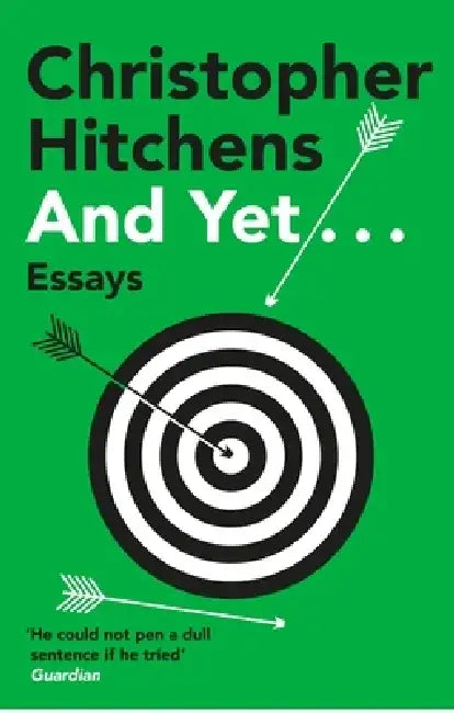 And Yet... by Christopher Hitchens
