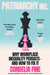 Patriarchy Inc.: Why Workplace Inequality Persists – and How to Fix It by Cordelia Fine