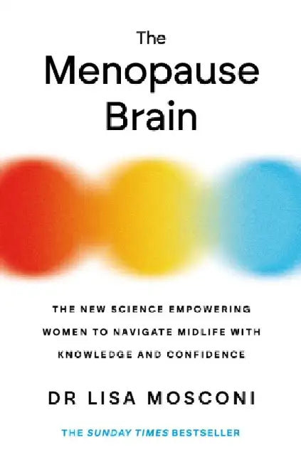 The Menopause Brain by Dr. Lisa Mosconi