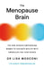 The Menopause Brain by Dr. Lisa Mosconi