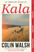 Kala by Colin Walsh