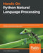 Hands-On Python Natural Language Processing by Aman Kedia