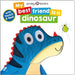 My Best Friend Is A Dinosaur by Priddy Books
