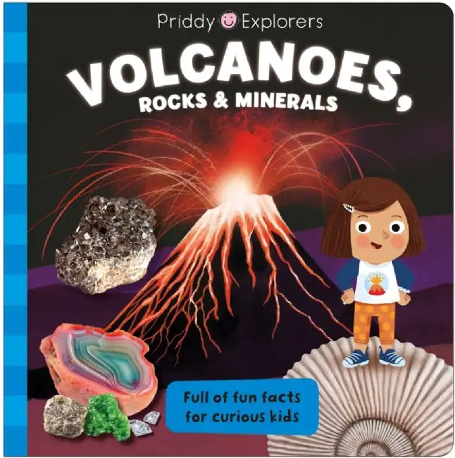 Priddy Explorers Volcanoes, Rocks and Minerals by Roger Priddy