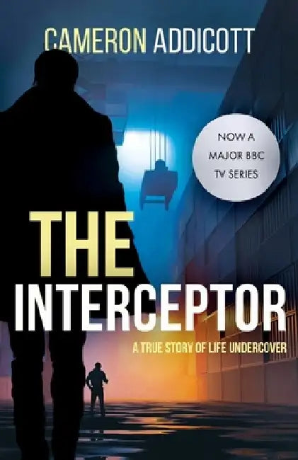 The Interceptor by Cameron Addicott