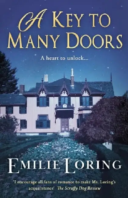A Key to Many Doors: A thrill-packed tale of mystery, romance and rebellion by Emilie Loring
