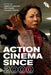 Action Cinema Since 2000 by Chris Holmlund