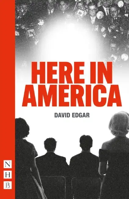 Here in America by David Edgar