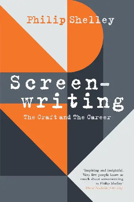 Screenwriting by Philip Shelley